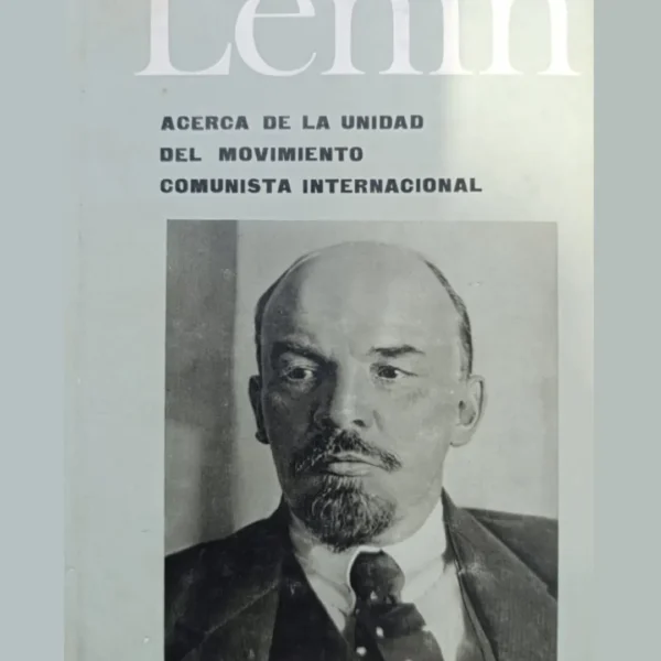 ACERCA DE LA UNIDAD DEL MOVIMIENTO COMUNISTA INTERNACIONAL