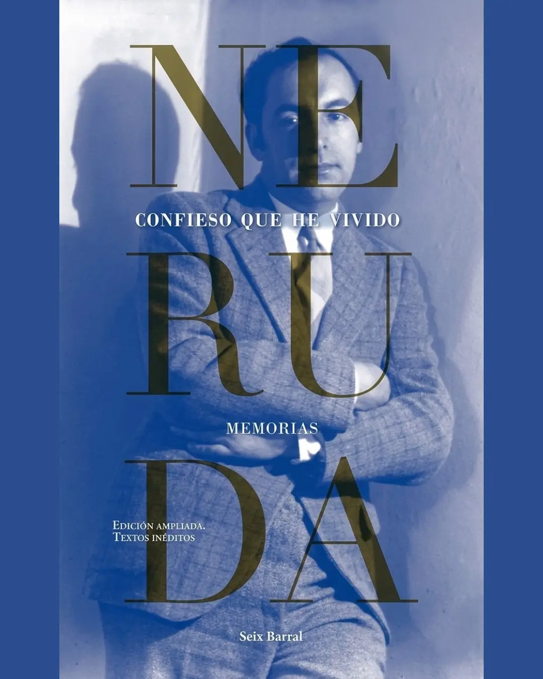 CONFIESO QUE HE VIVIDO. MEMORIAS
