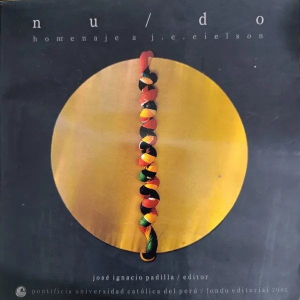 NU/DO: HOMENAJE A J.E. EIELSON