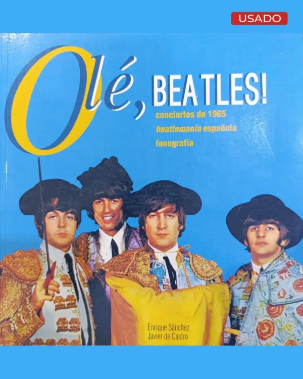 ¡OLÉ BEATLES! CONCIERTOS DE 1965