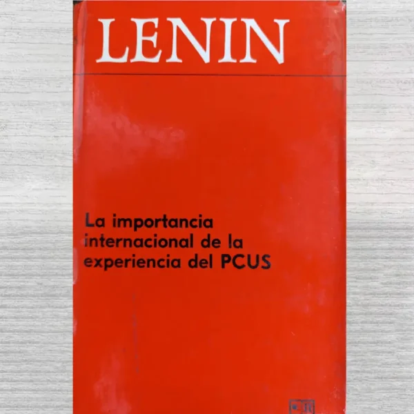 LA IMPORTANCIA INTERNACIONAL DE LA EXPERIENCIA DEL PCUS
