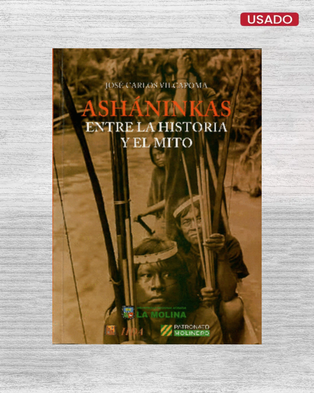 ASHÁNINKAS: ENTRE LA HISTORIA Y EL MITO