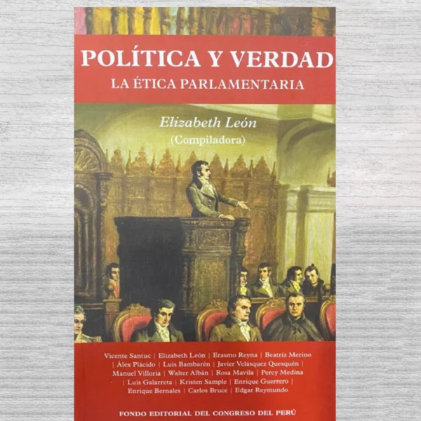 Política y verdad: la ética parlamentaria