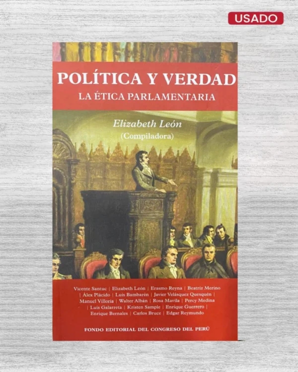 Política y verdad: la ética parlamentaria