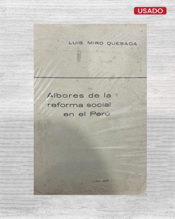 Albores De La Reforma Social En El Peru