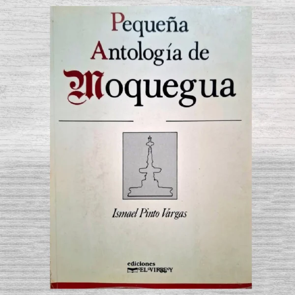 PEQUEÑA ANTOLOGIA DE MOQUEGUA