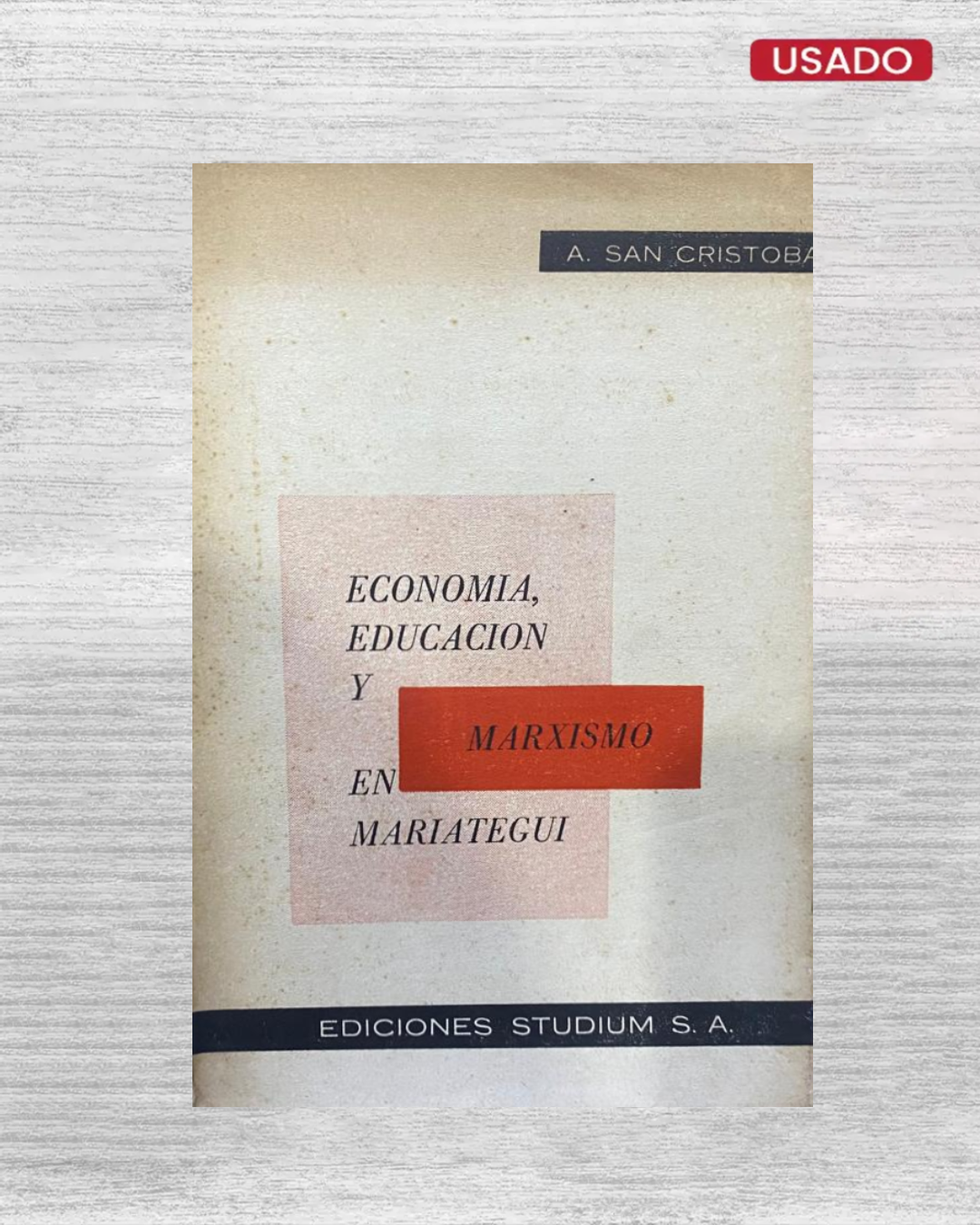 Economía, educación y marxismo en Mariátegui