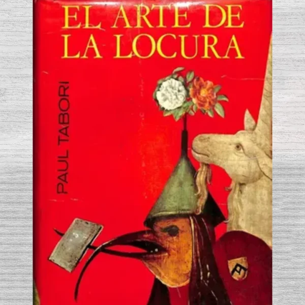 EL ARTE DE LA LOCURA