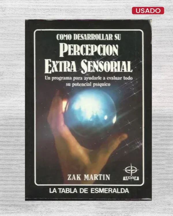 Cómo desarrollar su percepción extrasensorial