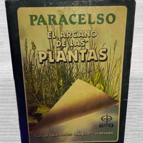 PARACELSO : EL ARCANO DE LAS PLANTAS