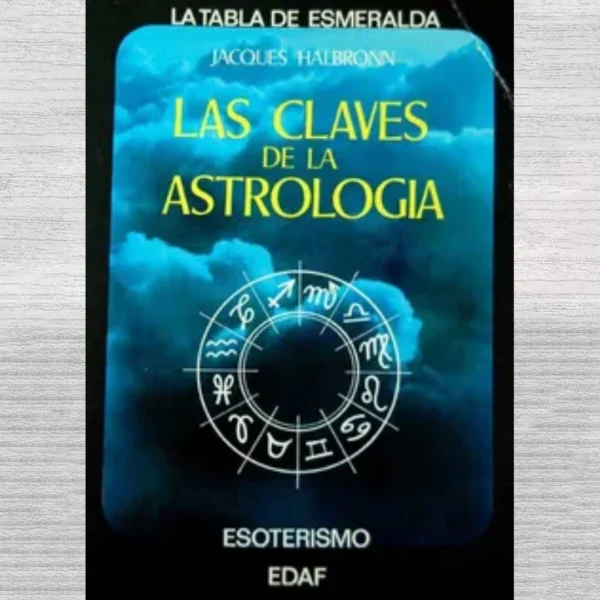 LAS CLAVES DE LA ASTROLOGIA