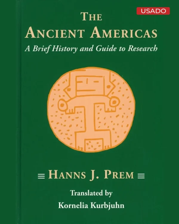 THE ANCIENT AMERICAS: A BRIEF HISTORY AND GUIDE TO RESEARCH