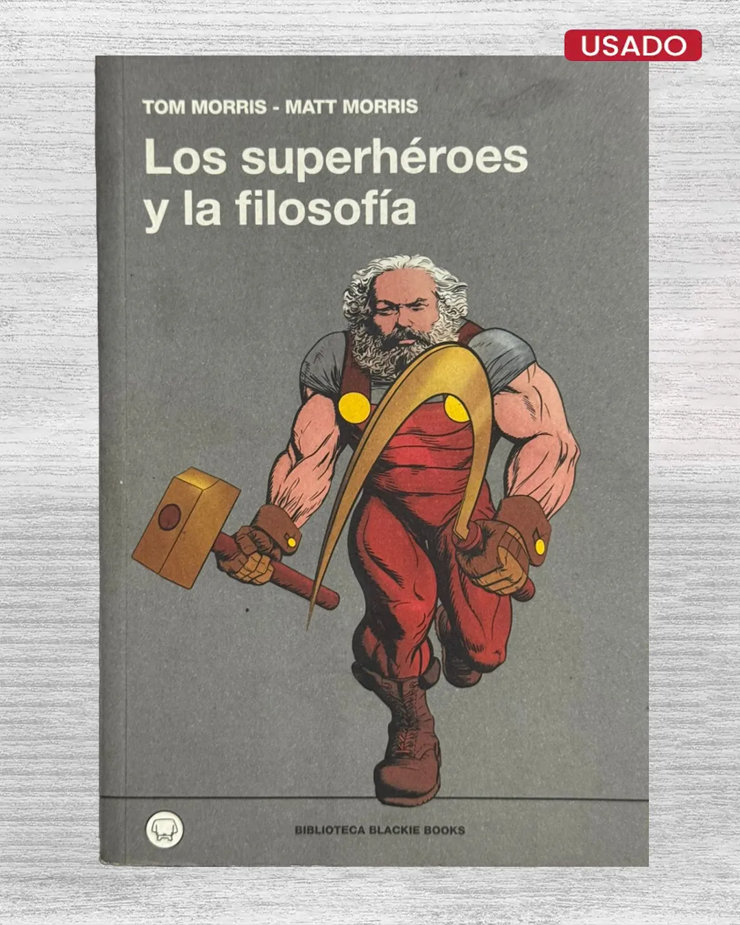 LOS SUPERHÉROES Y LA FILOSOFÍA