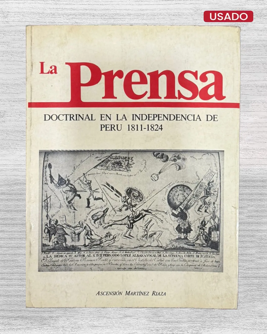 LA PRENSA DOCTRINAL EN LA INDEPENDENCIA DE PERÚ (1811–1824)