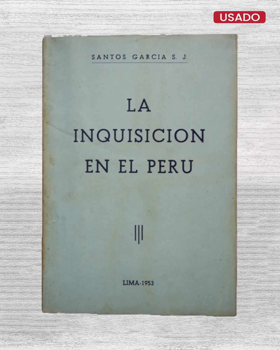LA INQUISICIÓN EN EL PERÚ