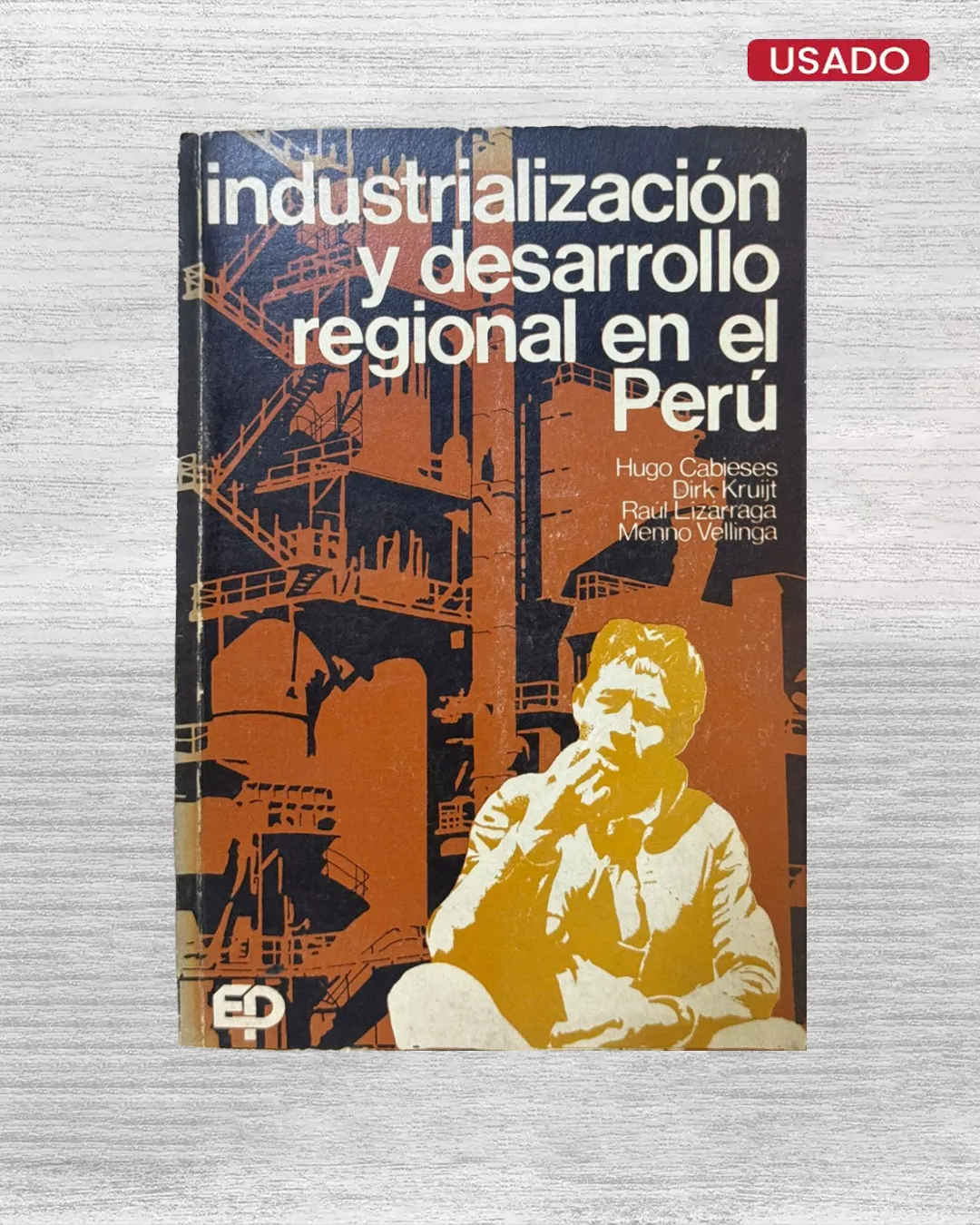 INDUSTRIALIZACION Y DESARROLLO REGIONAL EN EL PERU