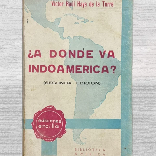 ¿A DÓNDE VA INDOAMÉRICA?