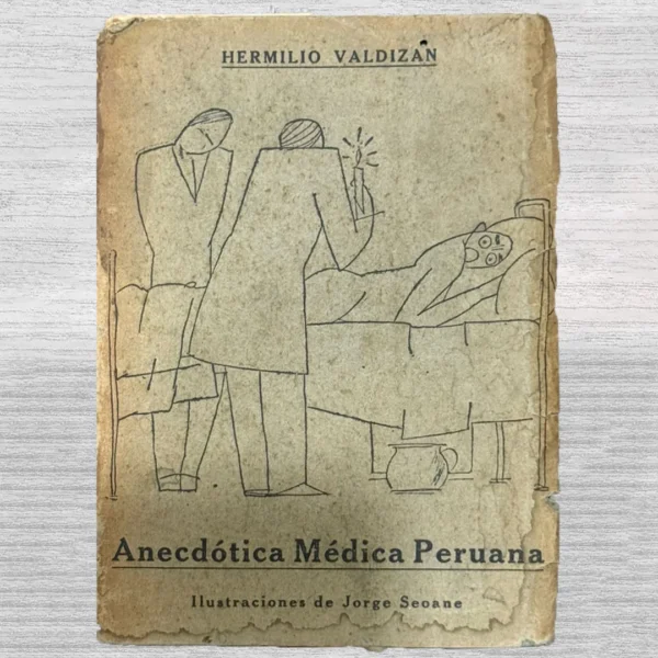 ANECDOTICA MÉDICA PERUANA