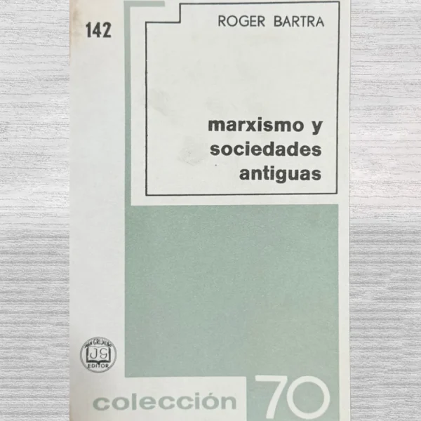 MARXISMO Y SOCIEDADES ANTIGUAS