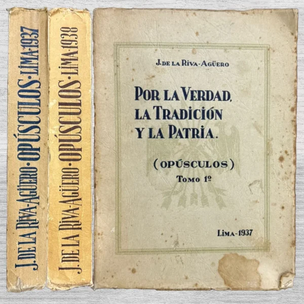 POR LA VERDAD, LA TRADICIÓN Y LA PATRIA (OPÚSCULOS) – 2 TOMOS