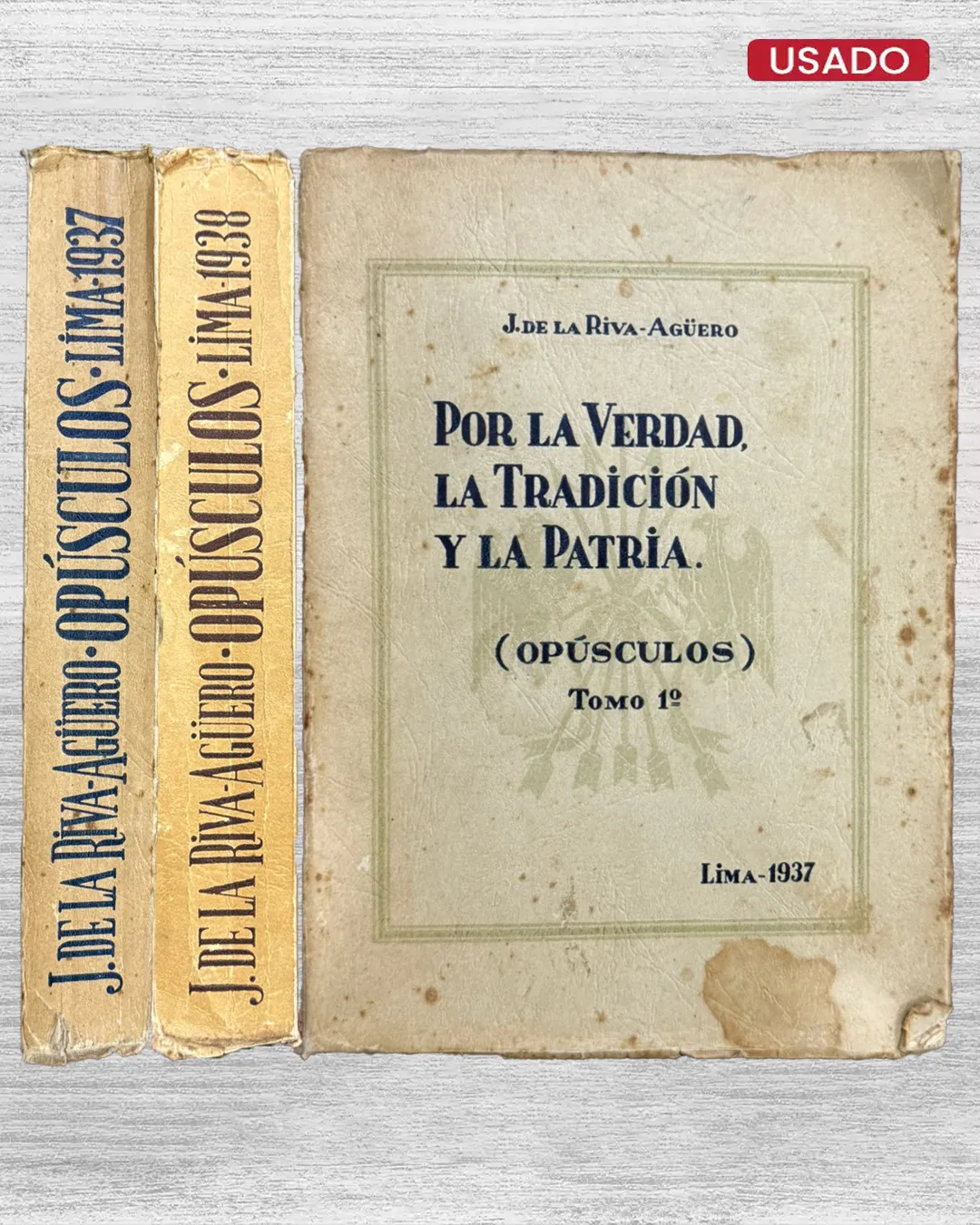 POR LA VERDAD, LA TRADICIÓN Y LA PATRIA (OPÚSCULOS) – 2 TOMOS