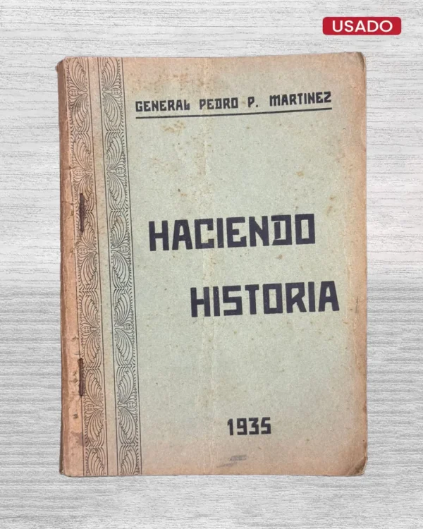 HACIENDO HISTORIA