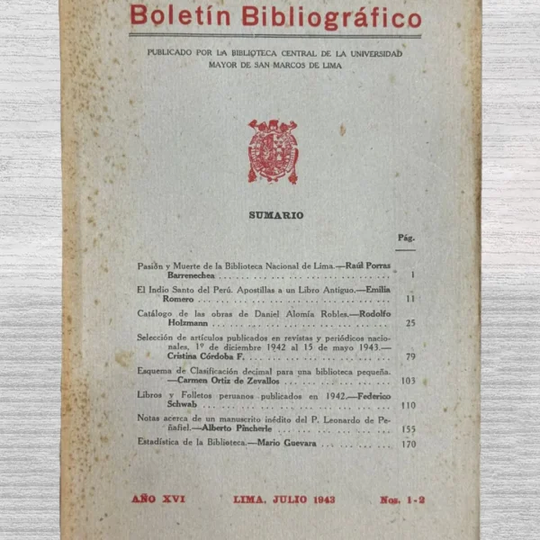 BOLETÍN BIBLIOGRÁFICO. PUBLICADO POR LA BIBLIOTECA CENTRAL DE LA UNIVERSIDAD MAYOR DE SAN MARCOS DE LIMA – AÑO XVI – NOS. 1-2 (JULIO, 1943)