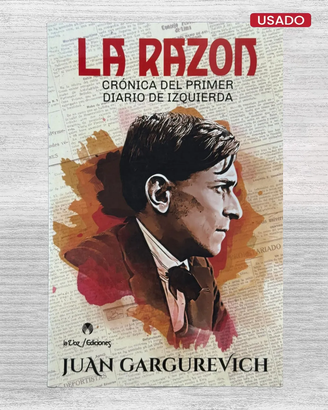 LA RAZÓN. CRÓNICA DEL PRIMER DIARIO DE IZQUIERDA (CON DEDICATORIA DEL AUTOR)