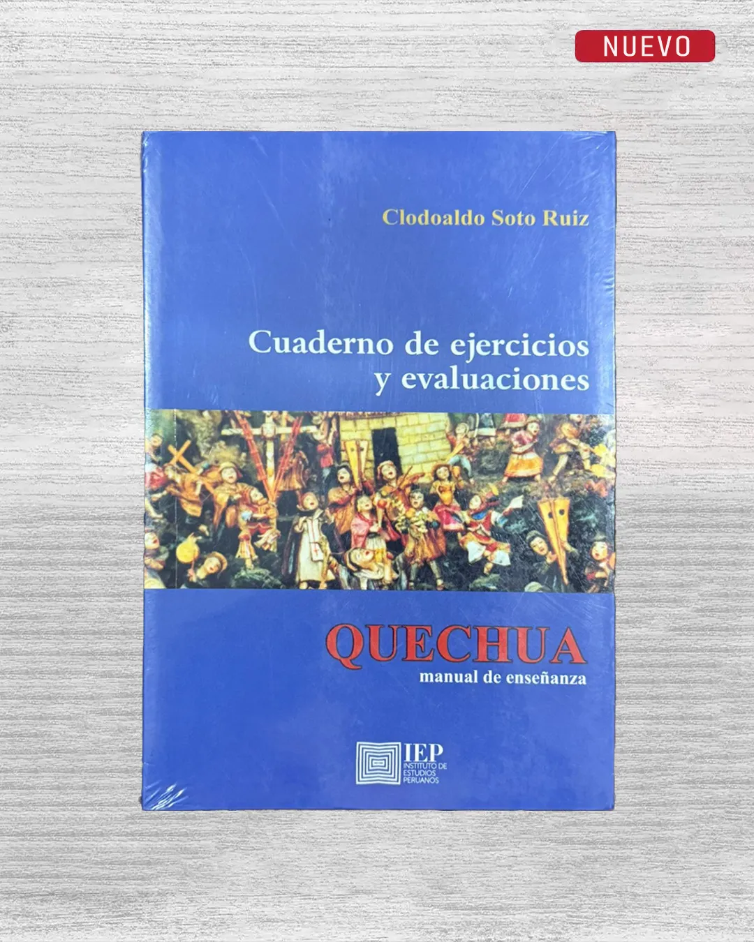 QUECHUA: MANUAL DE ENSEÑANZA – CUADERNO DE EJERCICIOS Y EVALUACIONES