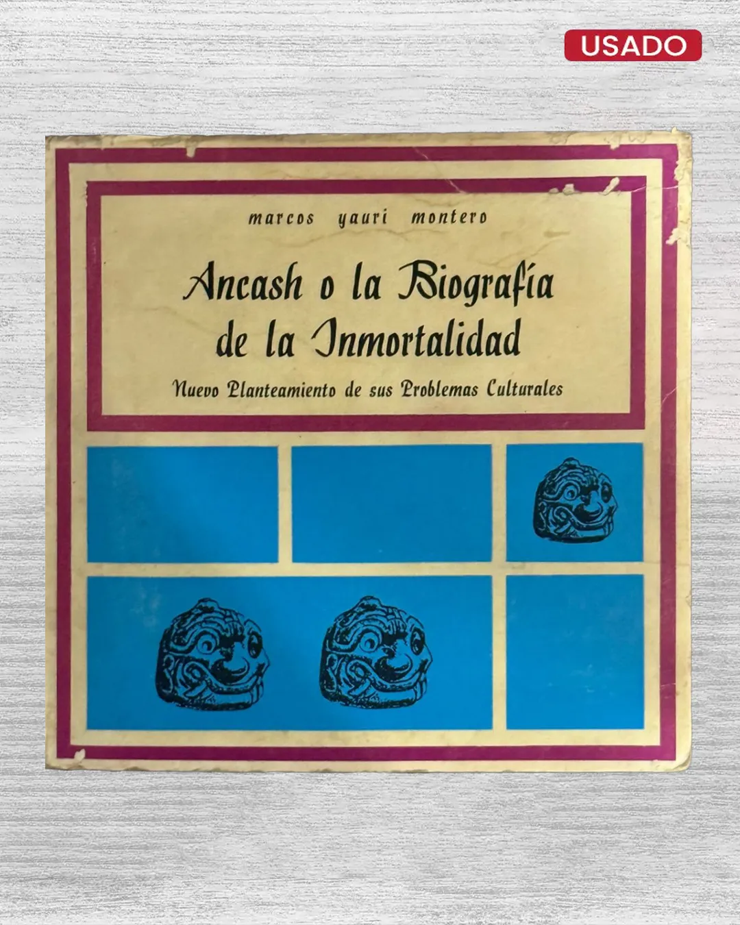 ANCASH O LA BIOGRAFÍA DE LA INMORTALIDAD: NUEVO PLANTEAMIENTO DE SUS PROBLEMAS CULTURALES