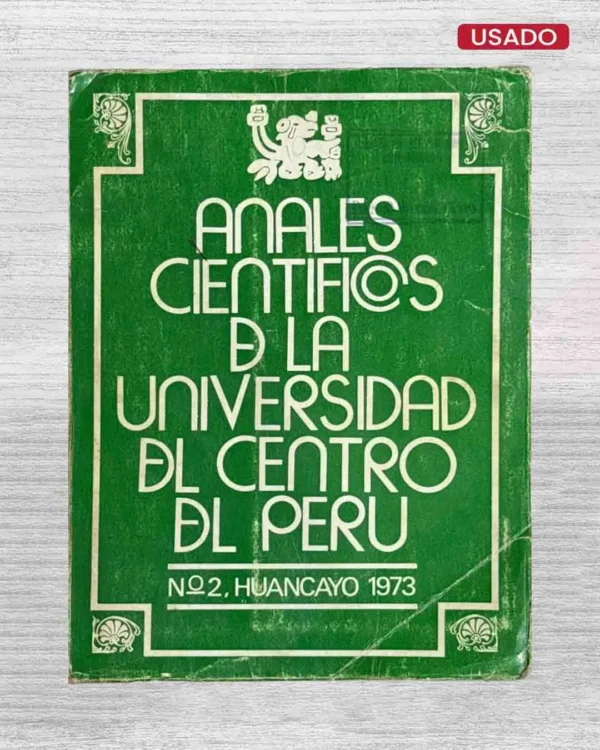 ANALES CIENTIFICOS DE LA UNIVERSIDAD DEL CENTRO DEL PERU. N° 2, HUANCAYO 1973