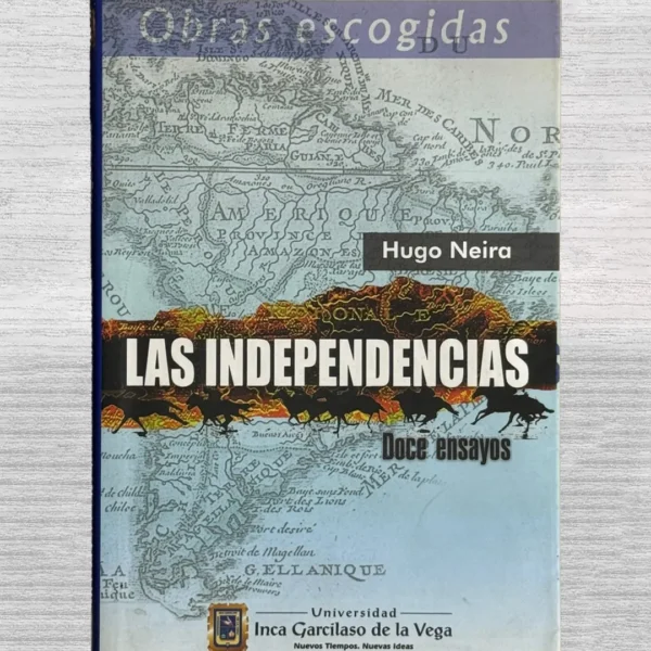 LAS INDEPENDENCIAS (DOCE ENSAYOS)