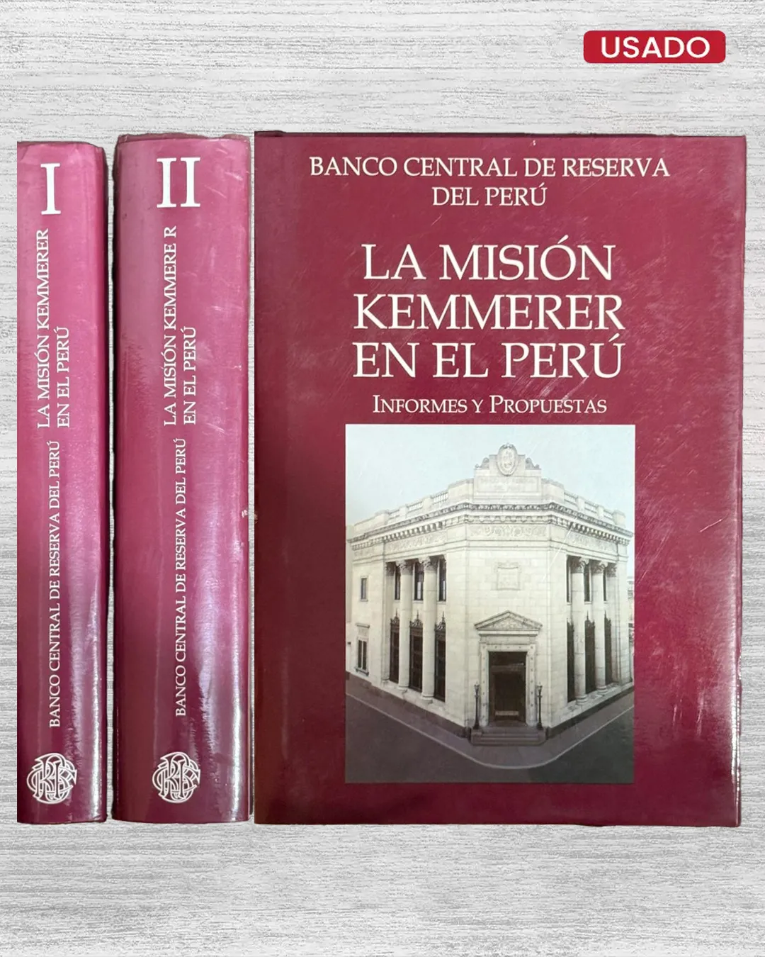 LA MISIÓN KEMMERER EN EL PERÚ. INFORMES Y PROPUESTAS