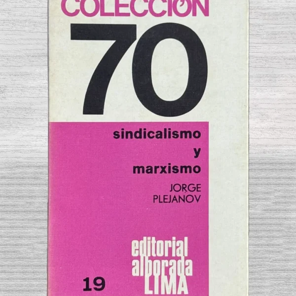 SINDICALISMO Y MARXISMO