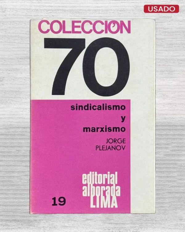 SINDICALISMO Y MARXISMO