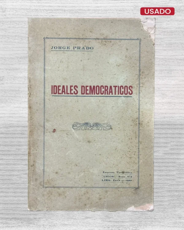 IDEALES DEMOCRÁTICOS