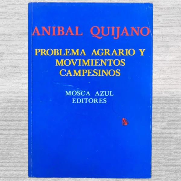 PROBLEMA AGRARIO Y MOVIMIENTOS CAMPESINOS