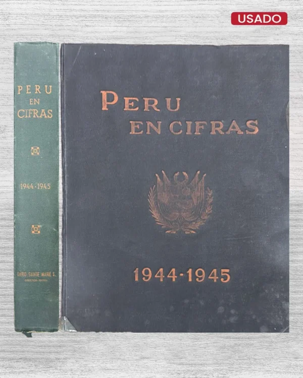 PERÚ EN CIFRAS (1944 – 1945)