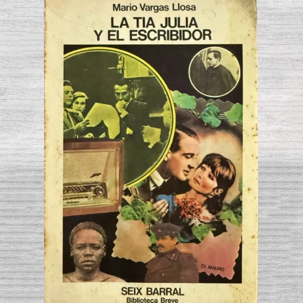 LA TÍA JULIA Y EL ESCRIBIDOR – PRIMERA EDICIÓN