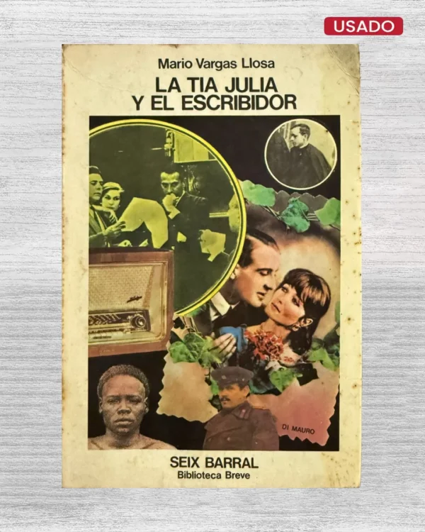 LA TÍA JULIA Y EL ESCRIBIDOR – PRIMERA EDICIÓN
