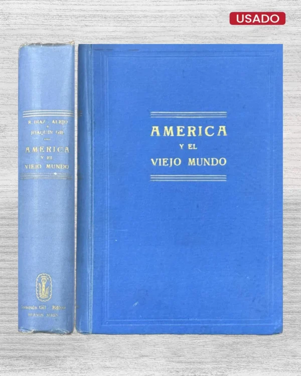 AMÉRICA Y EL VIEJO MUNDO