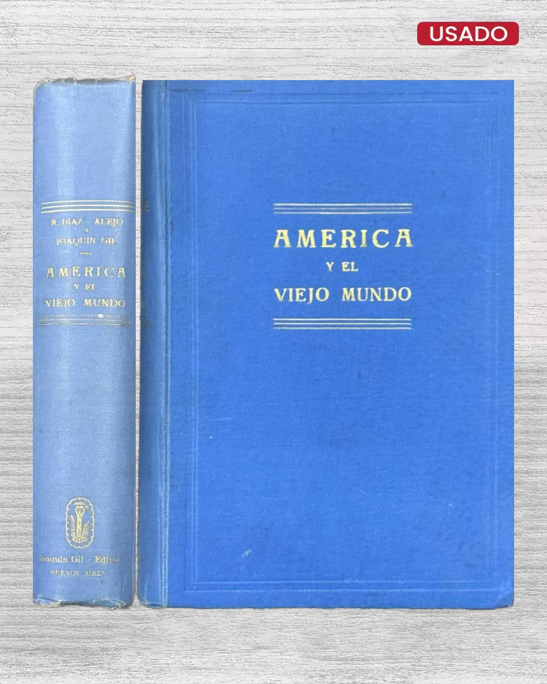 AMÉRICA Y EL VIEJO MUNDO