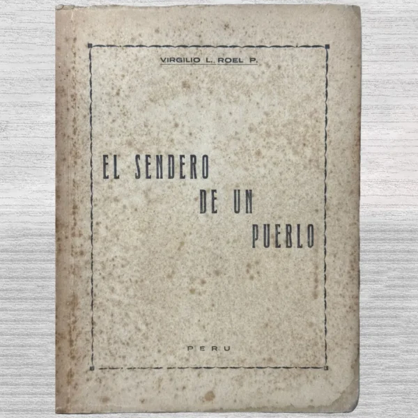 EL SENDERO DE UN PUEBLO