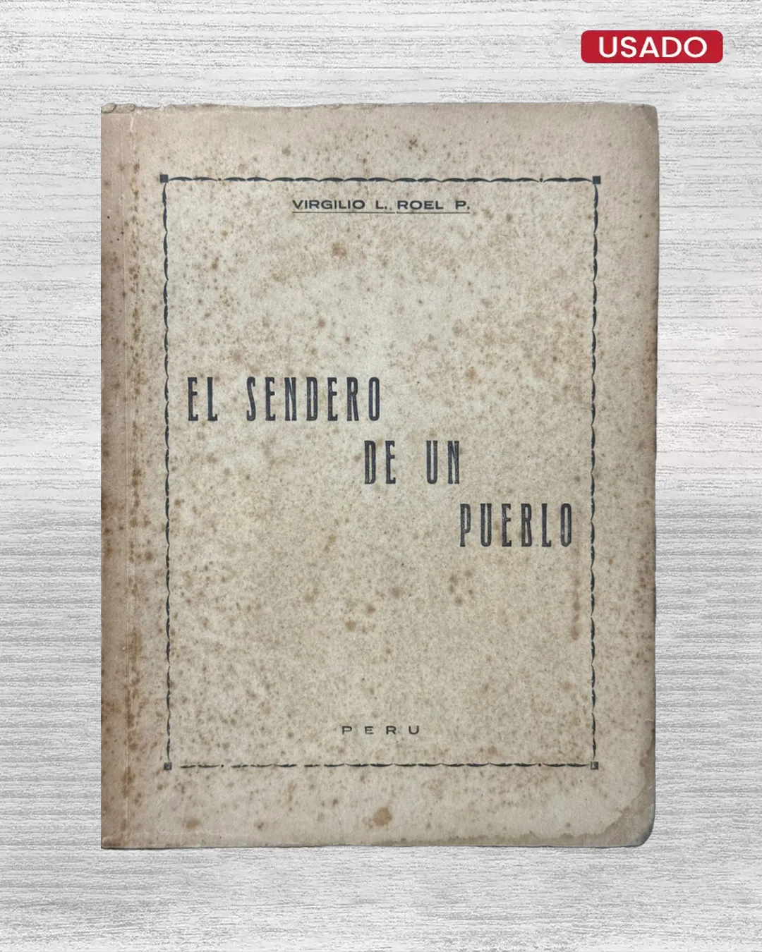 EL SENDERO DE UN PUEBLO