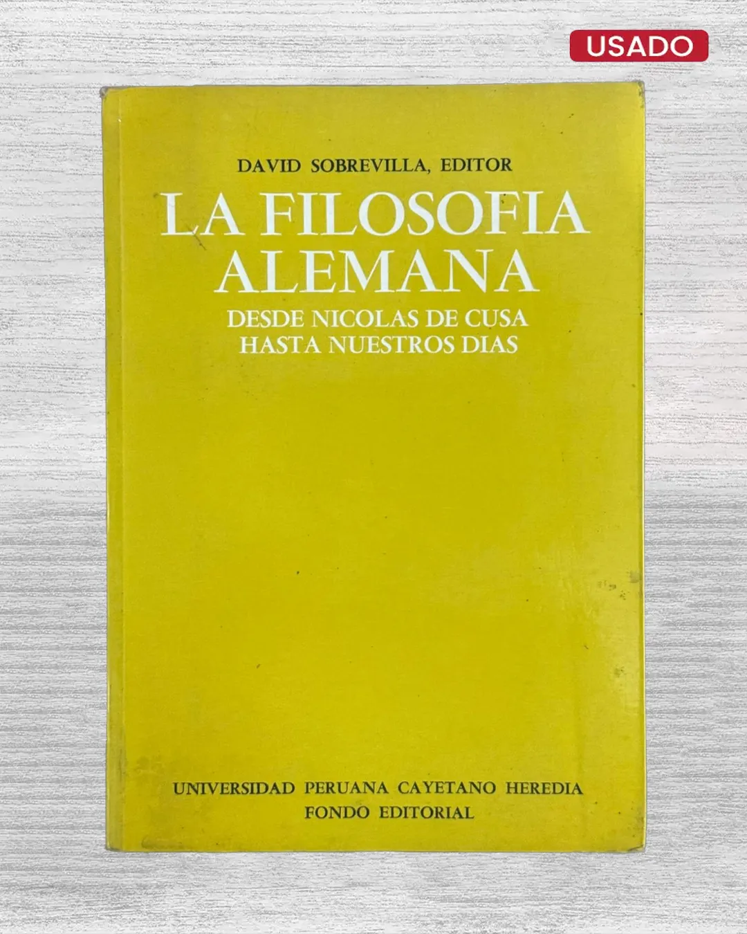 LA FILOSOFIA ALEMANA. DESDE NICOLAS DE CUSA HASTA NUESTROS DIAS