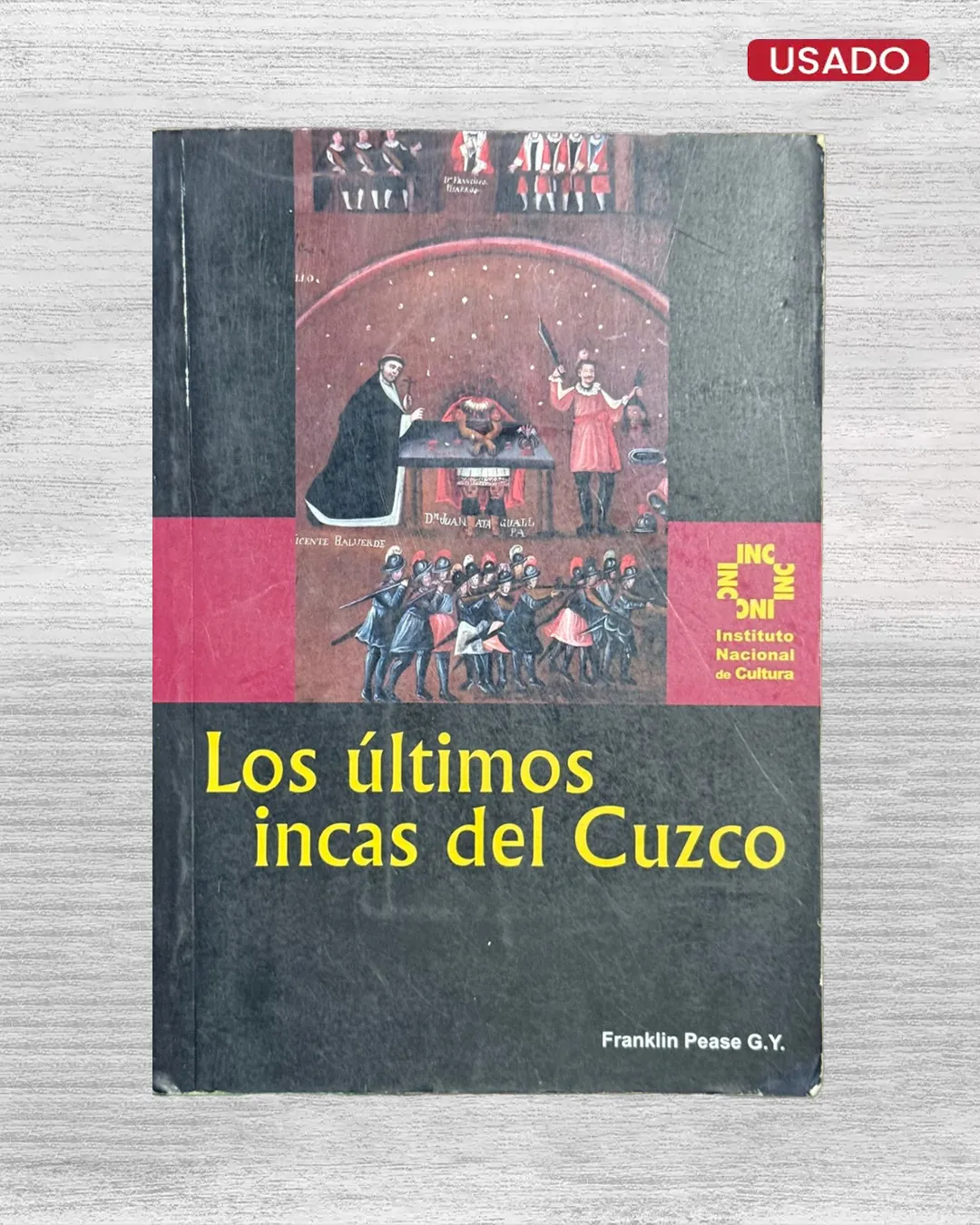 LOS ÚLTIMOS INCAS DEL CUZCO