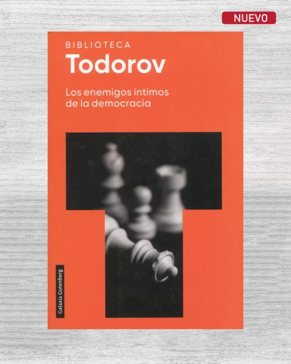 LOS ENEMIGOS ÍNTIMOS DE LA DEMOCRACIA