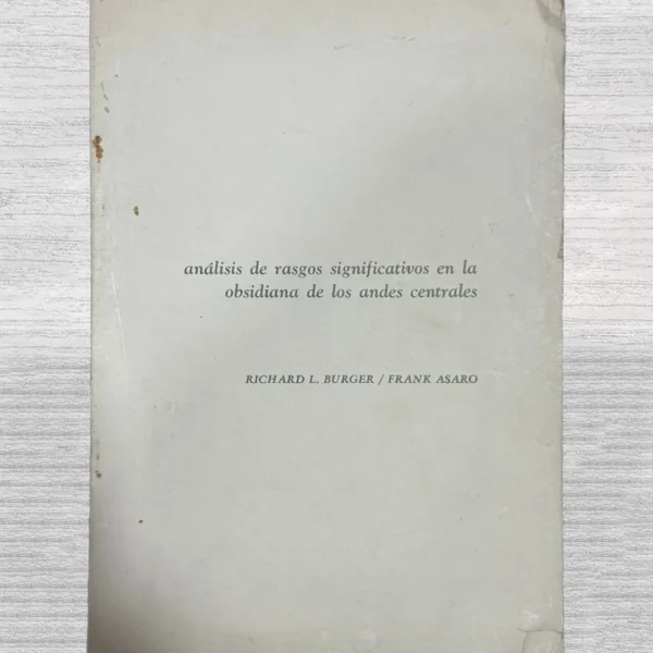 ANÁLISIS DE RASGOS SIGNIFICATIVOS EN LA OBSIDIANA DE LOS ANDES CENTRALES
