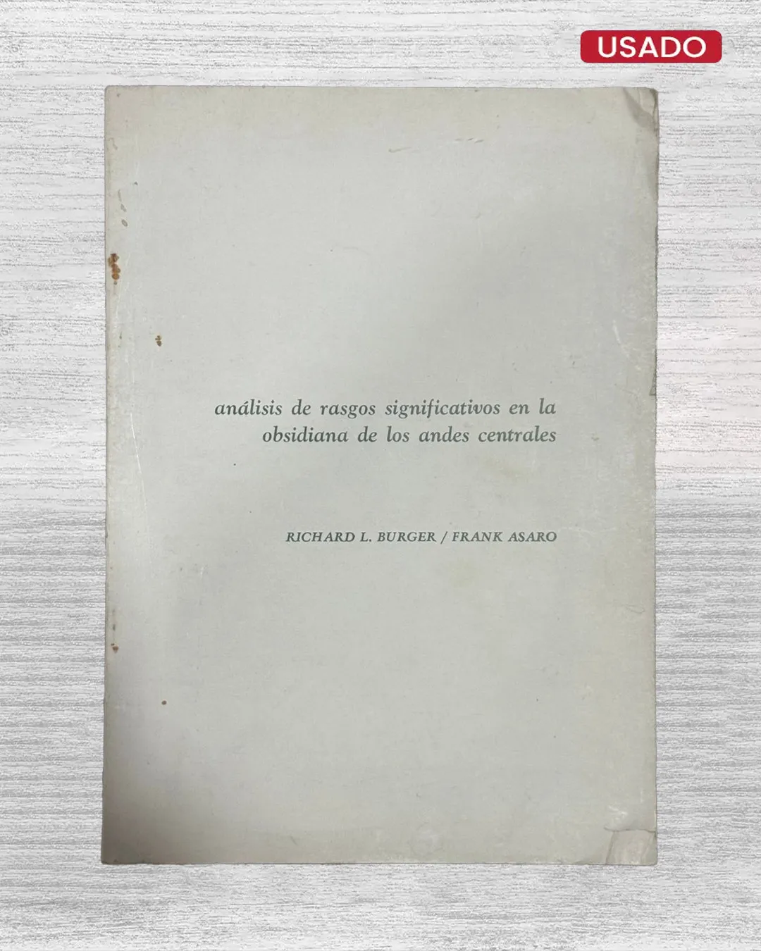 ANÁLISIS DE RASGOS SIGNIFICATIVOS EN LA OBSIDIANA DE LOS ANDES CENTRALES