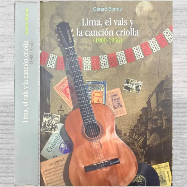 LIMA, EL VALS Y LA CANCION CRIOLLA (1900 – 1936)